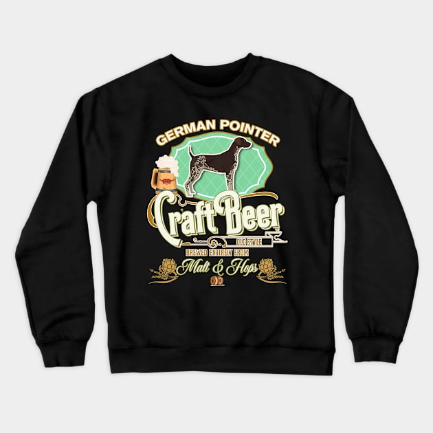 German Shorthaired Pointer Gifts - Beer Dog lover Crewneck Sweatshirt by StudioElla